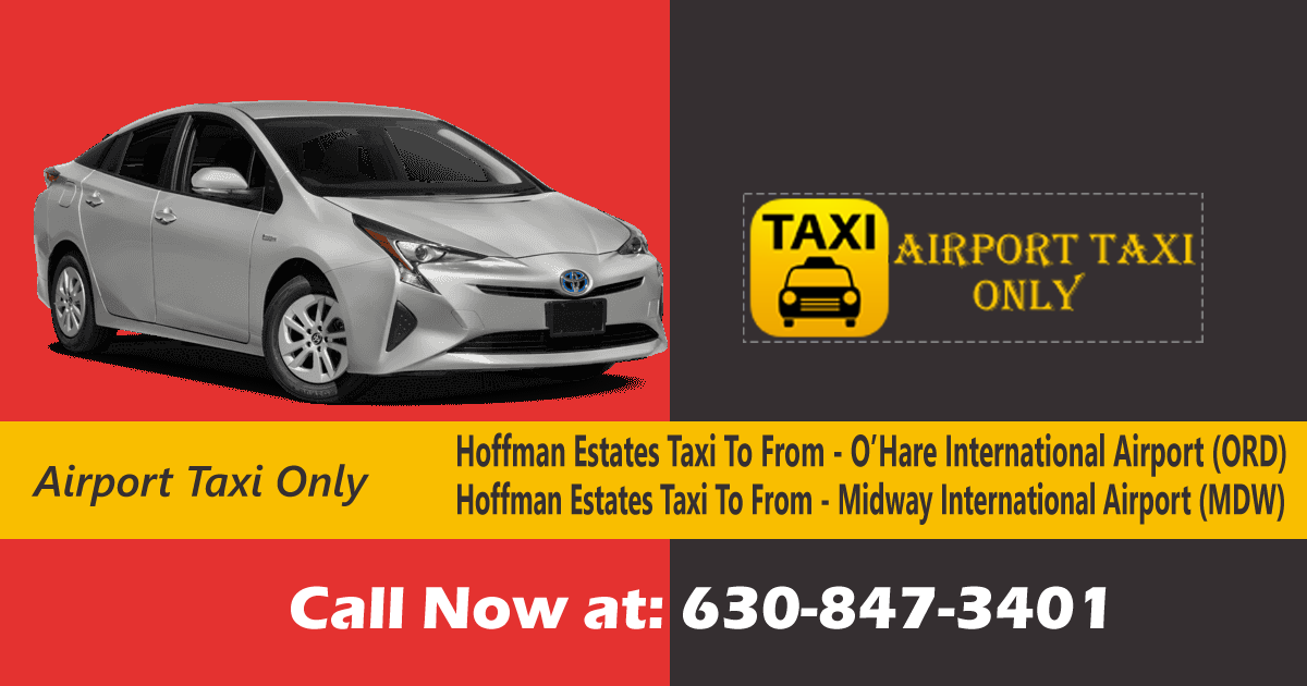 Hoffman Estates Taxi Service To/From O'Hare/Midway Airport