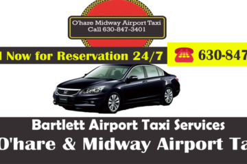 Bartlett Taxi to/from to O'Hare/Midway Airport Starting $30.00